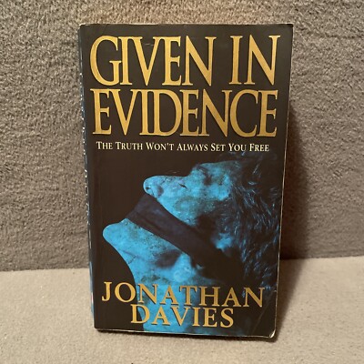 Given in Evidence A Novel By Jonathan Davies (1995, Trade Paperback)