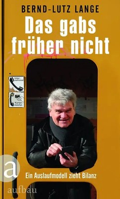 Das gabs früher nicht