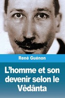 L'homme Et Son Devenir Selon Le VêDâNta | René GuéNon | Taschenbuch | 2024