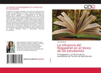 La Influencia Del ReggaetóN En El LéXico De Los Estudiantes Grace Balseca Buch