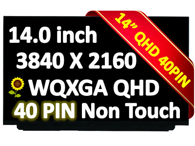 14.0'' 4K Lcd Screen NV140QUM-N53 UHD 3840X2160 40 pin P/N SD10Q66885 FRU 01YN122