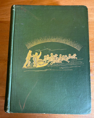 Narrative of the North Polar Expedition - U.S.S. Polaris (1876)