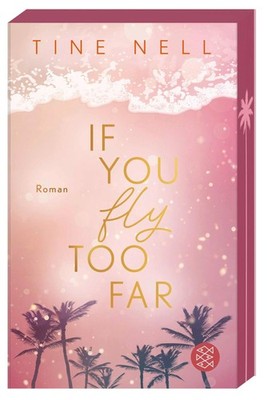 Tine Nell If You Fly Too Far