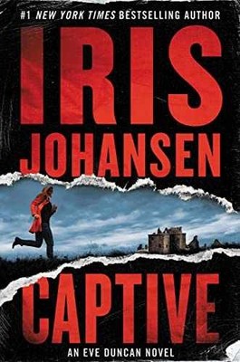 Captive (Eve Duncan) - Hardcover, by Johansen Iris - Very Good b