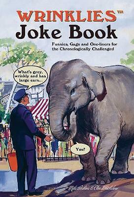 Wrinklies Joke Book: Jokes, Quotes and Funny Stories for the Golden...