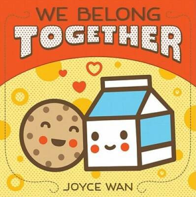 We Belong Together - Board book By Wan, Joyce - GOOD