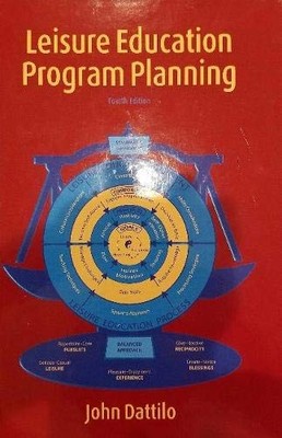 LEISURE EDUCATION PROGRAM PLANNING By John Dattilo - Hardcover *Mint Condition*