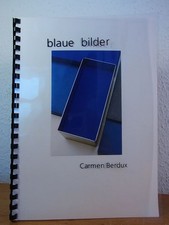 Carmen Berdux. Blaue Bilder Berdux, Carmen: