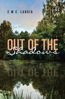 Out Of The Shadows E. M. C. Laraia Taschenbuch Kartoniert / Broschiert Englisch