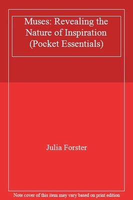 Muses: Revealing the Nature of Inspiration (Pocket Essentials),J