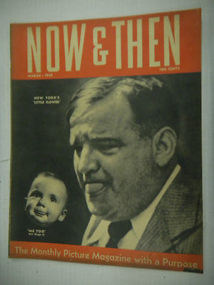 1938 March Now & Then Magazine Picture Mag with Purpose New Yorks Little Flower