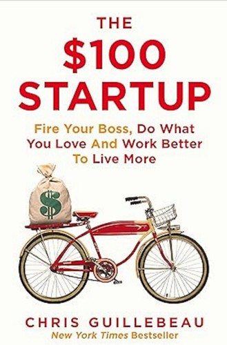 The $100 Startup Fire Your Boss Paperback #