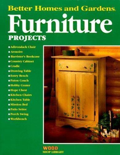 Furniture Projects [Better Homes and Gardens Wood Shop Library]  - paperback