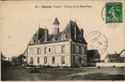 Old postcard AK Charny Chateau de La Haute-Cave FRANCE (1176659)