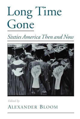 Long Time Gone | Alexander Bloom | Sixties America Then and Now | Taschenbuch