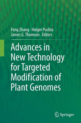 Advances in New Technology for Targeted Modification of Plant Genomes Buch viii