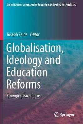 Globalisation, Ideology and Education Reforms - 9789402417456