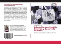 EducacióN Con Sentido EstéTico Y Desarrollo Humano Georgina Sotelo RíOs
