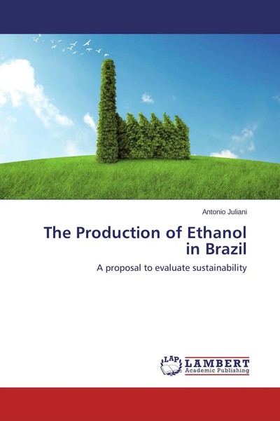 Antonio Juliani | The Production Of Ethanol In Brazil | Taschenbuch | Englisch-image