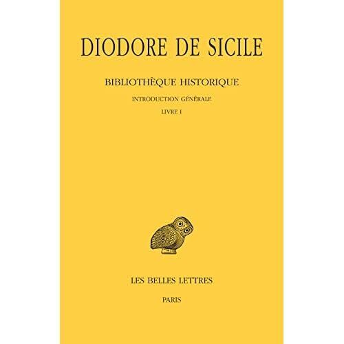 Diodore de Sicile, Bibliotheque Historique: Tome I (Col - Paperback NEW Bertrac, - Imagen 1 de 2