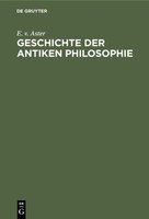 Geschichte Der Antiken Philosophie E. V. Aster