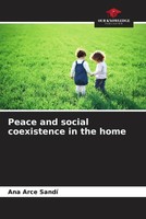 Ana Arce Sandí | Peace And Social Coexistence In The Home | Taschenbuch (2023)