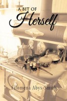 A Bit Of Herself Filomena Abys-Smith Taschenbuch Kartoniert / Broschiert 2018