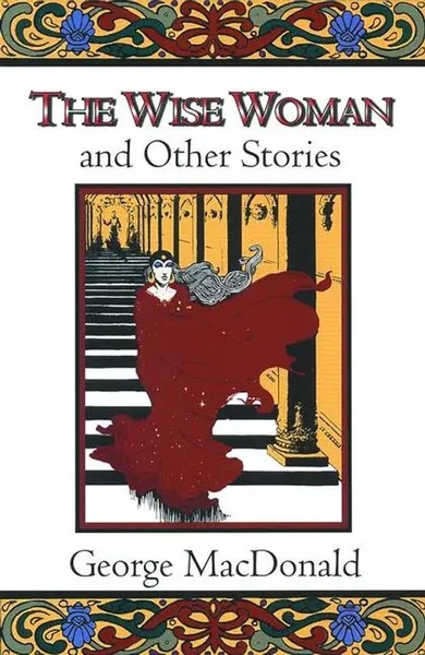 George Macdonald | The Wise Woman And Other Stories | Taschenbuch | Englisch-image