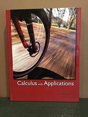 Calculus with Applications (10th - Hardcover, by Lial Margaret L.; - Very Good