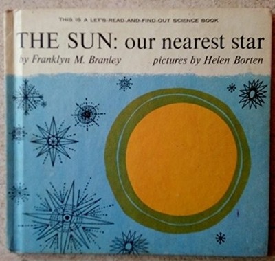 The Sun: Our nearest Star: A Let's Read-and-Find-Out Science Book