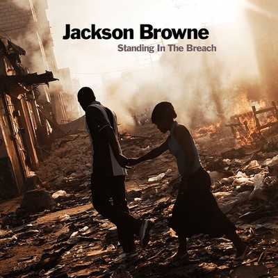 Jackson Browne - Standing in the Breach [New CD]