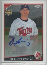 Minnesota Twins BRIAN DUENSING autographed 2009 Topps Chrome - Certified
