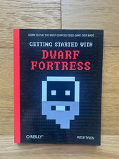 Getting Started with DWARF FORTRESS by Peter Tyson 2012 Paperback Book
