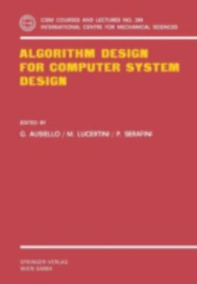 Algorithm Design for Computer System Design, Paperback by Ausiello, Giorgio (...