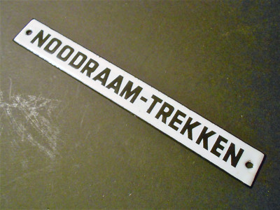 Noodraam - Trekken old enamel sign from Holland around 1950