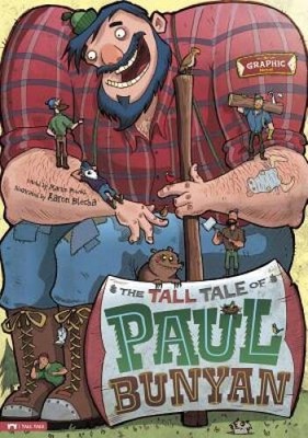 The Tall Tale of Paul Bunyan: The Graphic Novel (Graphic Spin) - GOOD
