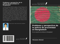 Monaiam Ahmed | Problema Y Perspectiva De La PolicíA De Proximidad En Bangladesh