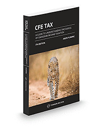 Cfe Tax A Guide To Understanding The Basics Of Canadian Income Taxation, 7Th Edi