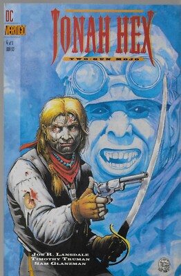Jonah Hex: Two-Gun Mojo No.4 / 1993 Joe R. Lansdale & Timothy Truman