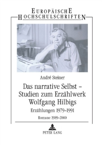 Thumbnail - Andre Steiner Das Narrative Selbst - Studien Zum Erzaehlwerk Wolfg
