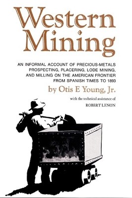 Western Mining, Otis E. Young (author) & Robert Lenon (