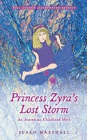 Princess Zyra's Lost Storm An Australian Childhood Myth Susan L. Marshall Buch