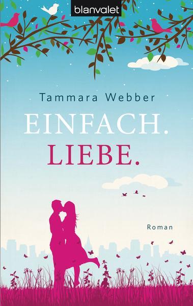 Thumbnail - Einfach. Liebe | Tammara Webber | 2013 | Deutsch | Easy