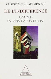 De lindifference essai sur la banalisation du bien et d... | Buch | Zustand gut