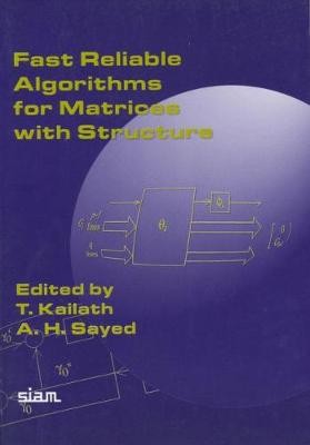 Fast Reliable Algorithms for Matrices with Structure - 9780898714319
