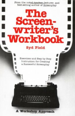 The Screenwriter's Workbook (A Dell trade paperback) by Field, Syd 0440582253