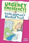Little Elephant's Blocked Trunk by Dosh Archer (Hardback, 2014)