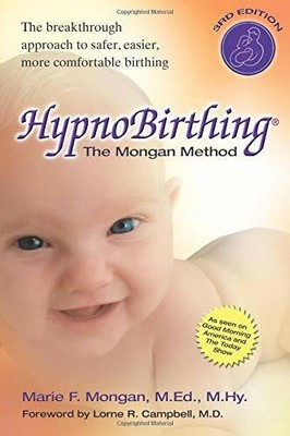 Hypnobirthing: The Mongan Method: A Natural Approach  by Marie Mongan 0757302661