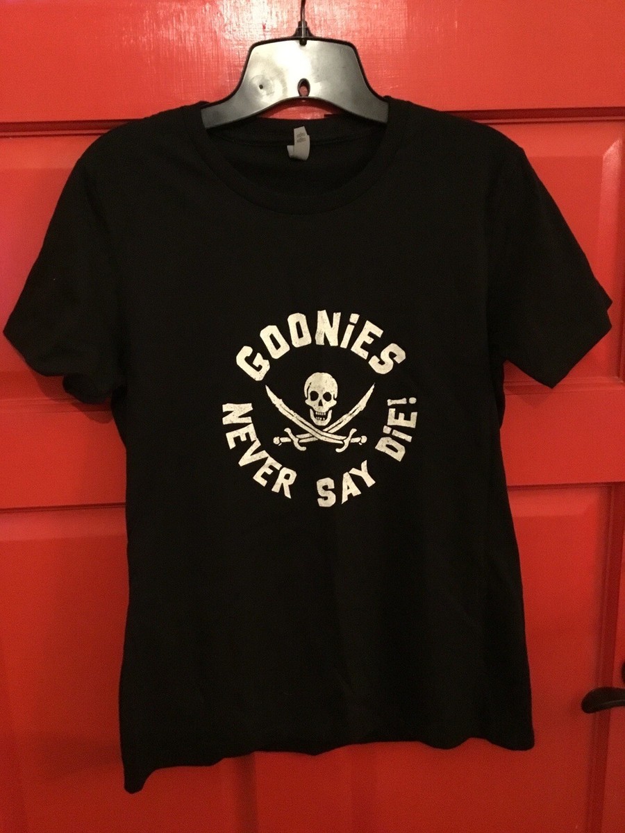 Women’s Goonies Black w/white Letters Never Say Die Tee Size Large NWOT