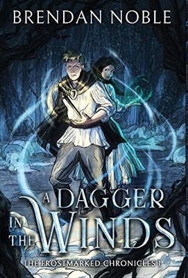 A Dagger in the Winds: 1 (The Frostm..., Noble, Brendan
